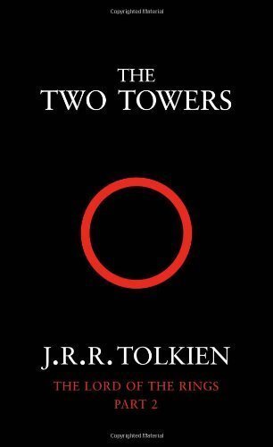 The Two Towers: The Lord of the Rings, Part 2: Two Towers Vol 2 by Tolkien, J. R. R.