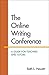 The Online Writing Conference: A Guide for Teachers and Tutors Paperback March 20, 2015