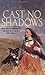 Cast No Shadows by E. V. Thompson (1998-05-14)