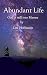 Abundant Life: God is Still...