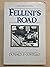 Fellini's Road by Donald Costello