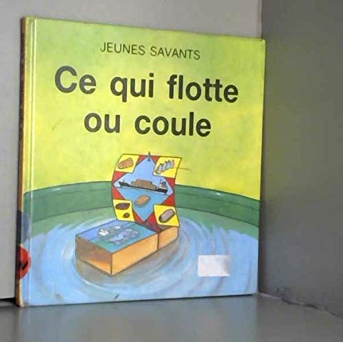 Ce qui flotte ou coule (Mass Market Paperback)