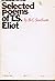 A Guide To The Selected Poems of T. S. Eliot