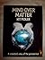 Mind over matter: A scienti...