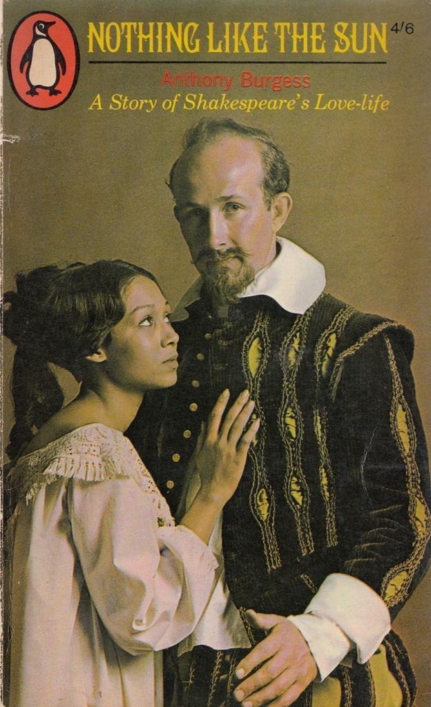 Nothing like the sun: A story of Shakespeare's love-life