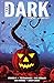 The Dark Magazine, Issue 101, October 2023