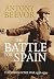 The Battle for Spain: The Spanish Civil War 1936-1939 by Antony Beevor (1-Jun-2006) Hardcover