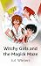 Witchy Girls and the Magick Maze by Jul Winters