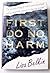 First, Do No Harm by Lisa Belkin
