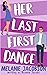 Her Last First Dance by Melanie Jacobson