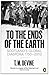 To the Ends of the Earth: Scotland's Global Diaspora, 1750-2010 by Devine, T M (2012)