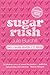 Sugar Rush by Julie Burchill (Unabridged, 6 May 2005) Paperback