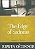 The Edge of Sadness