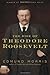 The Rise of Theodore Roosevelt by Morris, Edmund [Random,2010] by Aubry Andrews