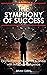 The Symphony of Success: Or...
