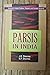 PARSIS IN INDIA (Studies in...