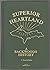 SUPERIOR HEARTLAND A BACKWOODS HISTORY in four parts Volume T... by C. Fred Rydholm