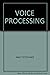 Voice Processing (Artech House Telecommunications Library)