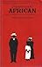 Independent African: John Chilembwe and the Origins, Setting and Significance of the Nyasaland Native Rising 1915