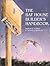 The Bat House Builder's Handbook
