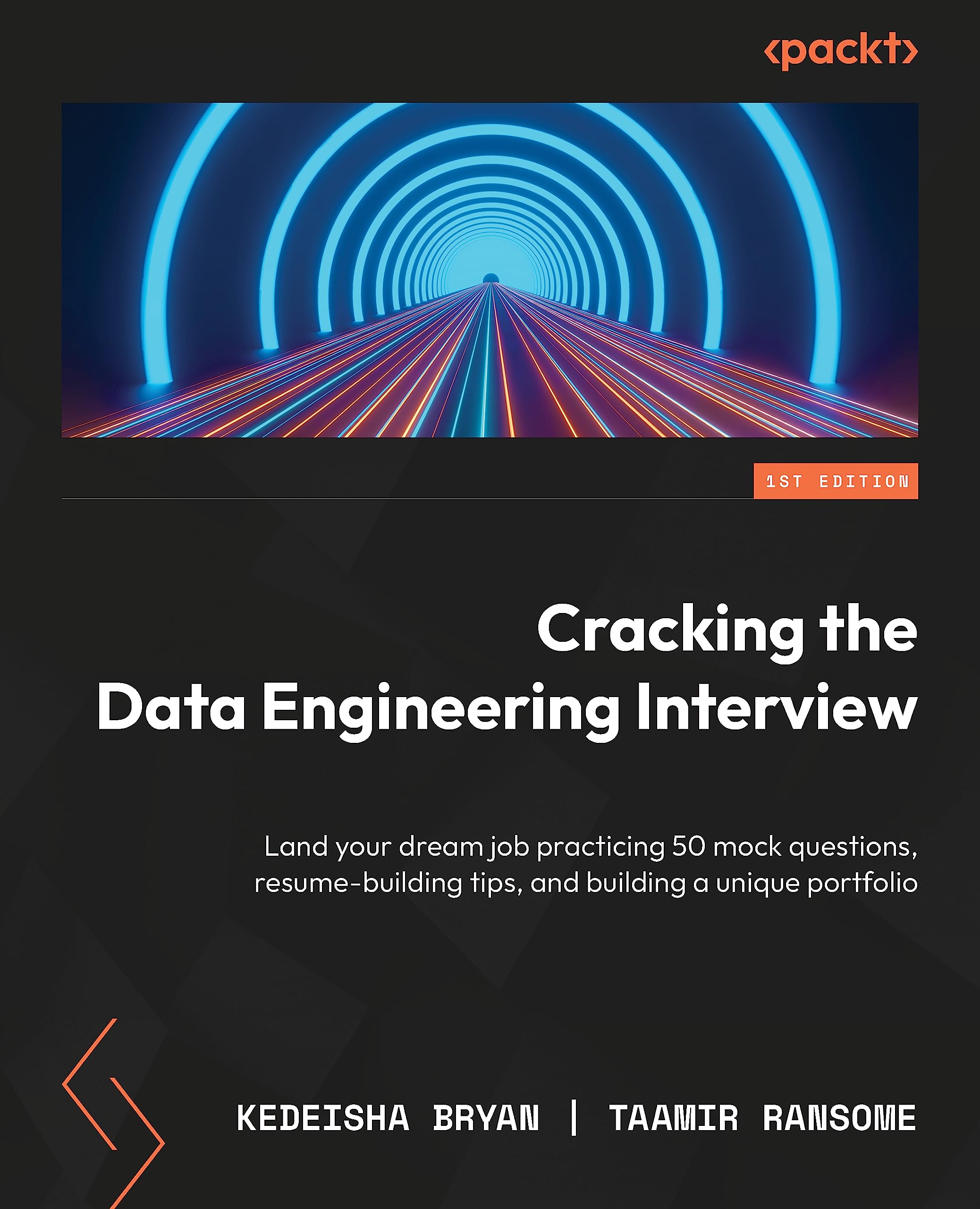 Cracking the Data Engineering Interview: Land your dream job with the help of resume-building tips, over 100 mock questions, and a unique portfolio (Paperback)