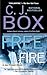 Free Fire (Joe Pickett)