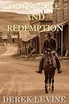 Gunsmoke and Redemption: A Historical Western Adventure Novel Gunsmoke and Redemption: A Historical Western Adventure Novel