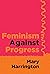 Feminism Against Progress