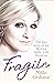 Fragile by Nikki Grahame