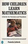 How Children Learn Mathematics How Children Learn Mathematics