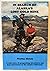 In Search Of Alaska's Lost Gold Mine: A true story of prospecting adventures and bear encounters in the Alaska wilderness