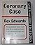 Coronary Case by Rex Edwards