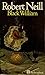Black William by Robert Neill (1973-11-08)