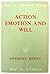 Action, Emotion and Will
