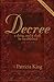 Decree -Third Edition by Patricia King (2011) Perfect Paperback