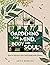 Gardening for Mind, Body and Soul: How to Nurture Your Well-Being with Nature
