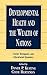 Developmental Health and the Wealth of Nations: Social, Biological, and Educational Dynamics (1999-07-01)