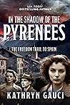In the Shadow of the Pyrenees by Kathryn Gauci
