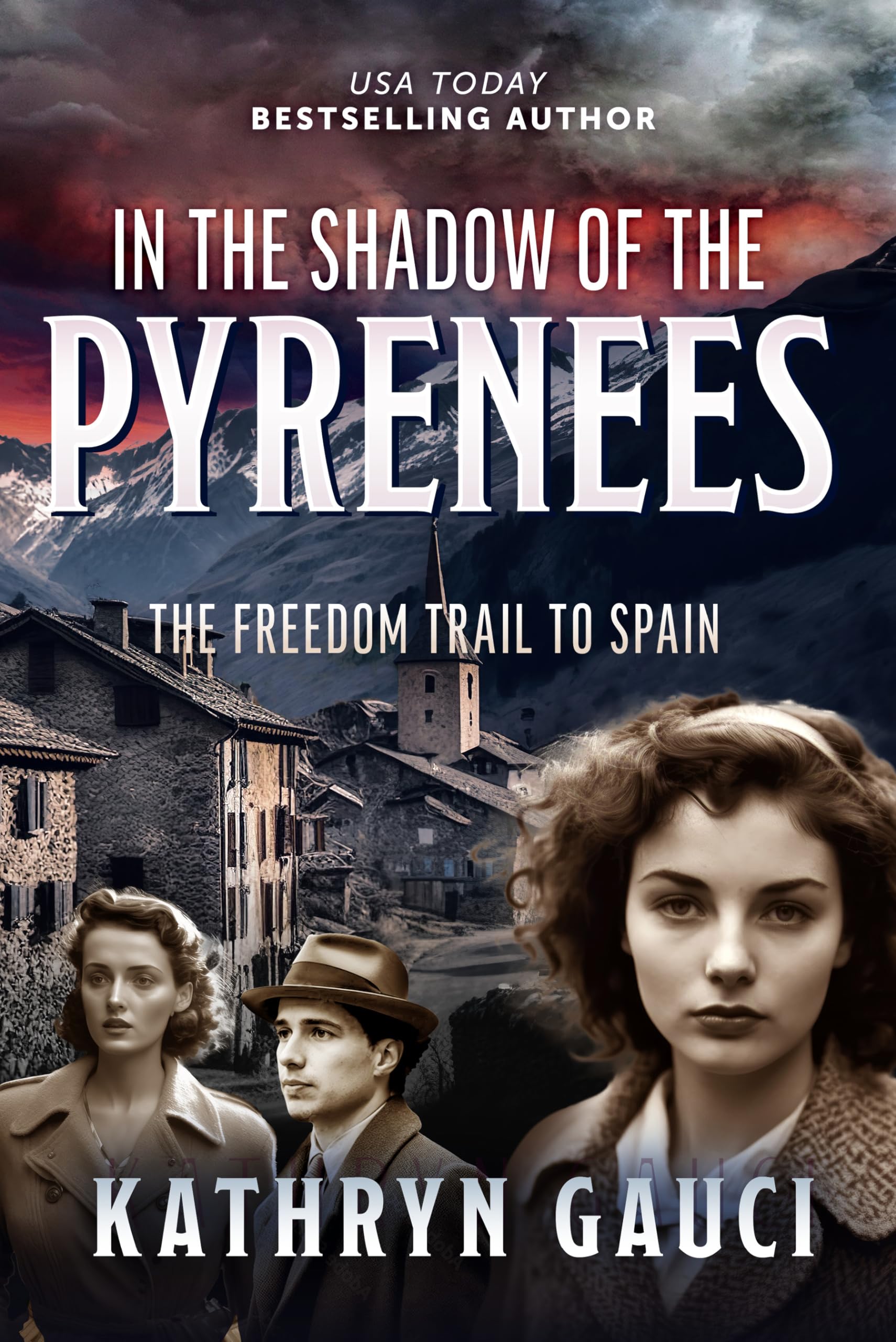 In the Shadow of the Pyrenees: The Freedom Trail to Spain (Kindle Edition)