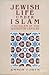Jewish Life under Islam: Je...