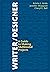 Writer/Designer: A Guide to Making Multimodal Projects by Kristin L. Arola (9-Jan-2014) Spiral-bound