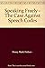 Speaking Freely: The Case Against Speech Codes