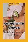 Aging with Grace:...