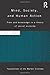 Mind, Society, and Human Action: Time and Knowledge in a Theory of Social Economy (Routledge Foundations of the Market Economy) Reprint edition by Wagner, Richard E. (2013) Paperback