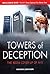Towers of Deception: The Me...