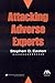 Attacking Adverse Experts [Paperback] [2009] (Author) Stephen D. Easton