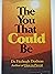 The You That Could Be by Fitzhugh Dodson