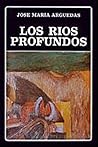 Los Rios Profundo...