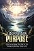 Unveiling Purpose: God's In...