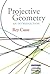 Projective Geometry: An Introduction (Oxford Handbooks) by Rey Casse (2006-10-05)